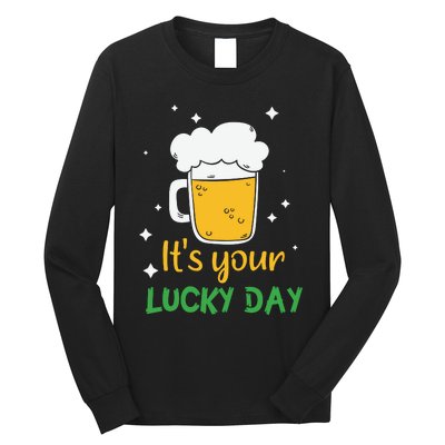 Its Your Lucky Day Funny Drinking Beer Long Sleeve Shirt