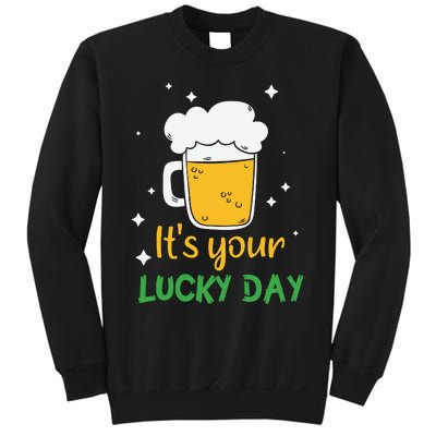 Its Your Lucky Day Funny Drinking Beer Sweatshirt