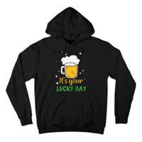 Its Your Lucky Day Funny Drinking Beer Tall Hoodie