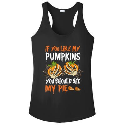 If You Like My Pumpkins You Should See My Pie Halloween Ladies PosiCharge Competitor Racerback Tank