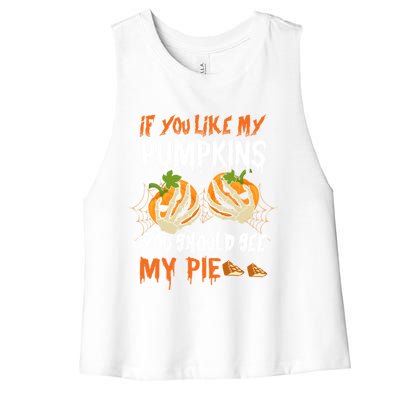 If You Like My Pumpkins You Should See My Pie Halloween Women's Racerback Cropped Tank