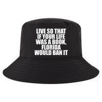 If Your Life Was A Book Florida Would Ban It Cool Comfort Performance Bucket Hat