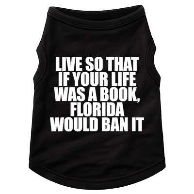 If Your Life Was A Book Florida Would Ban It Doggie Tank