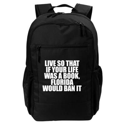 If Your Life Was A Book Florida Would Ban It Backpack
