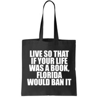 If Your Life Was A Book Florida Would Ban It Bag