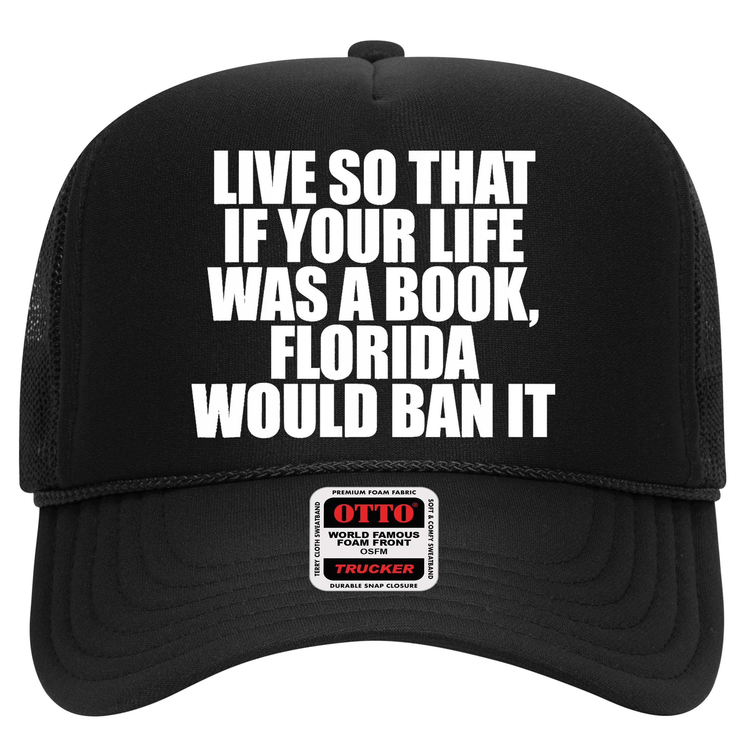 If Your Life Was A Book Florida Would Ban It Hat