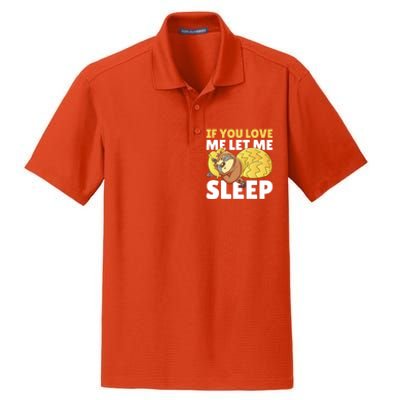 If You Love Me Let Me Sleep With A Sloth Gift Dry Zone Grid Polo