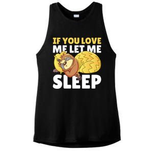 If You Love Me Let Me Sleep With A Sloth Gift Ladies PosiCharge Tri-Blend Wicking Tank