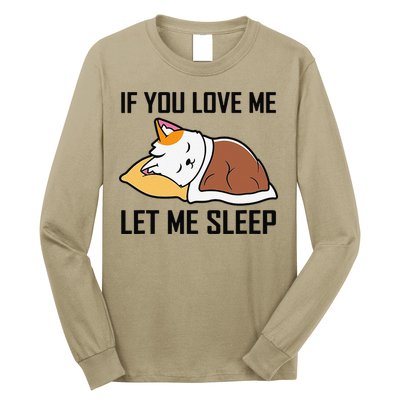 If You Love Me Let Me Sleep Cat Pet Lover Funny Gifts Long Sleeve Shirt