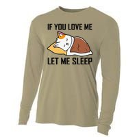 If You Love Me Let Me Sleep Cat Pet Lover Funny Gifts Cooling Performance Long Sleeve Crew