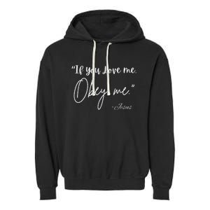 If You Love Me Let Obey Me Happy Together Garment-Dyed Fleece Hoodie