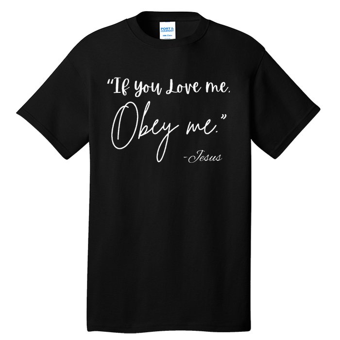 If You Love Me Let Obey Me Happy Together Tall T-Shirt