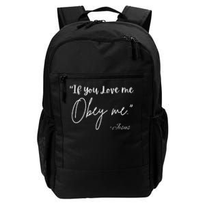 If You Love Me Let Obey Me Happy Together Daily Commute Backpack