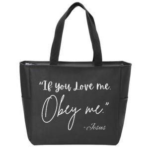 If You Love Me Let Obey Me Happy Together Zip Tote Bag