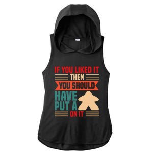 If You Liked It Board Game Board Gamer Tabletop Ladies PosiCharge Tri-Blend Wicking Draft Hoodie Tank