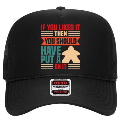 If You Liked It Board Game Board Gamer Tabletop High Crown Mesh Back Trucker Hat