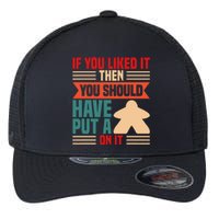 If You Liked It Board Game Board Gamer Tabletop Flexfit Unipanel Trucker Cap