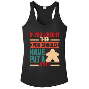 If You Liked It Board Game Board Gamer Tabletop Ladies PosiCharge Competitor Racerback Tank