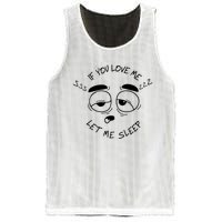 If You Love Me Let Me Sleep Mesh Reversible Basketball Jersey Tank