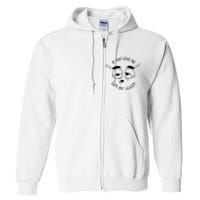 If You Love Me Let Me Sleep Full Zip Hoodie