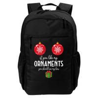 If You Like My Ornaments Funny Christmas Backpack