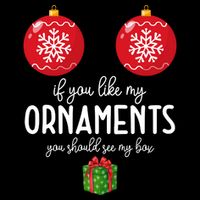 If You Like My Ornaments Funny Christmas 7-Panel Snapback Hat