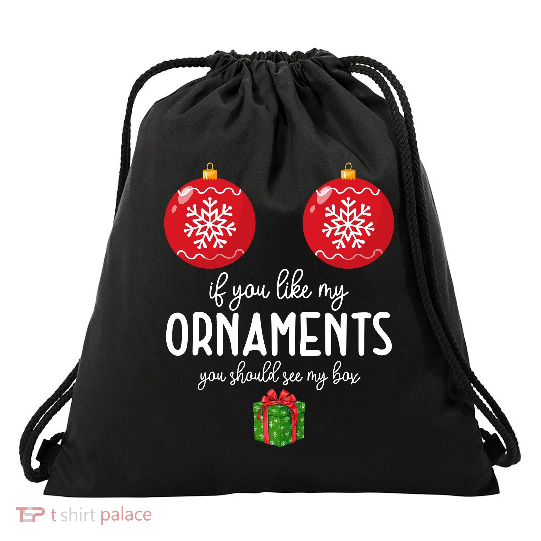 If You Like My Ornaments Funny Christmas Drawstring Bag