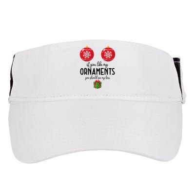 If You Like My Ornaments Funny Christmas Adult Drive Performance Visor