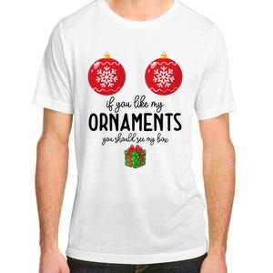 If You Like My Ornaments Funny Christmas Adult ChromaSoft Performance T-Shirt