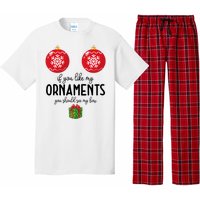 If You Like My Ornaments Funny Christmas Pajama Set