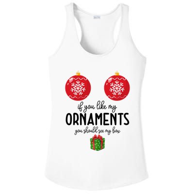 If You Like My Ornaments Funny Christmas Ladies PosiCharge Competitor Racerback Tank