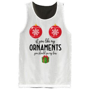 If You Like My Ornaments Funny Christmas Mesh Reversible Basketball Jersey Tank