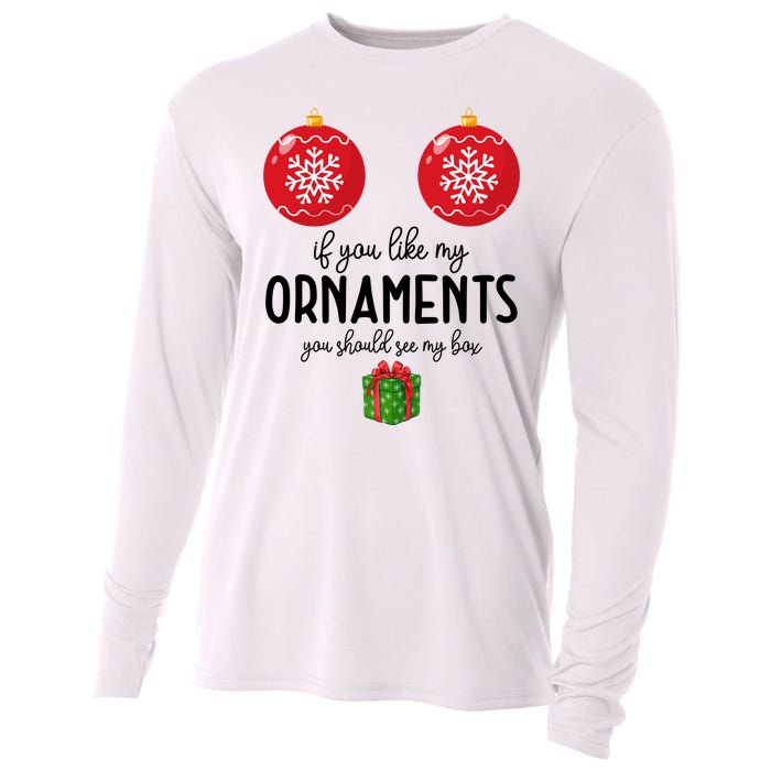 If You Like My Ornaments Funny Christmas Cooling Performance Long Sleeve Crew