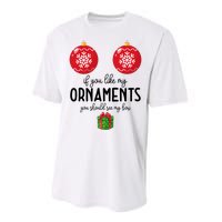 If You Like My Ornaments Funny Christmas Performance Sprint T-Shirt