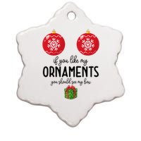 If You Like My Ornaments Funny Christmas Ceramic Star Ornament