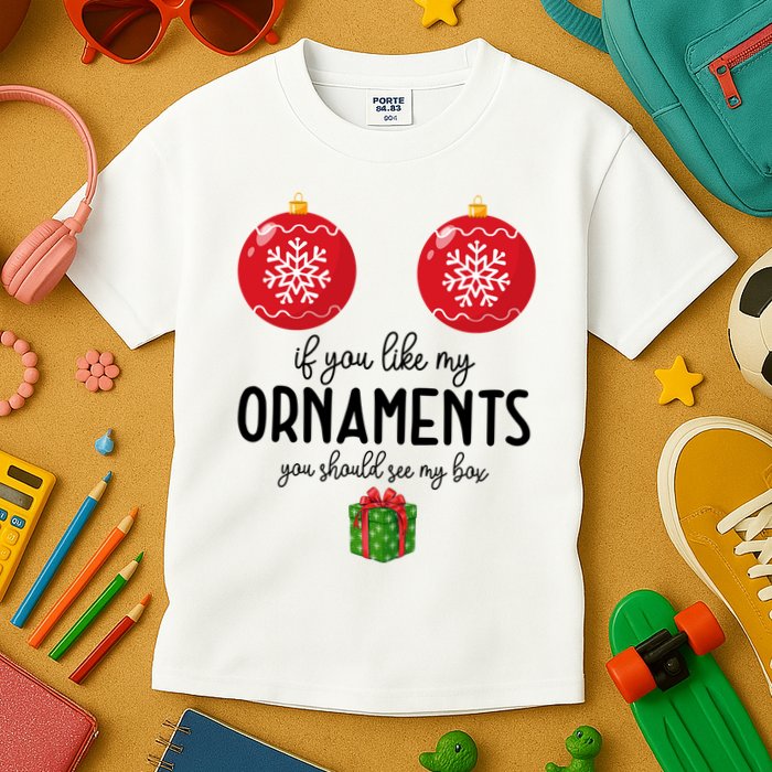 If You Like My Ornaments Funny Christmas Kids T-Shirt