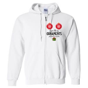 If You Like My Ornaments Funny Christmas Full Zip Hoodie