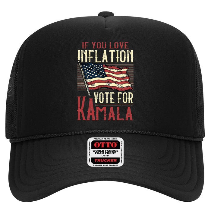 If You Love Inflation Vote For Comrade Kamala High Crown Mesh Back Trucker Hat