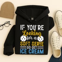 If You Looking For A Soft Serve Got Get Ice Cream Pickleball Gift Hoodie