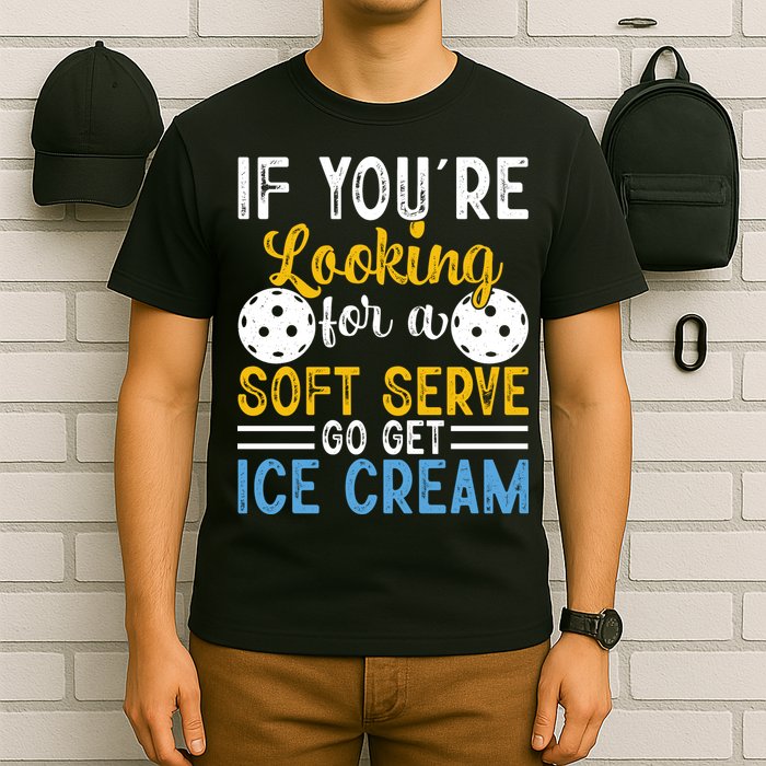 If You Looking For A Soft Serve Got Get Ice Cream Pickleball Gift T-Shirt
