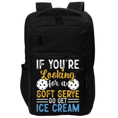 If You Looking For A Soft Serve Got Get Ice Cream Pickleball Gift Impact Tech Backpack