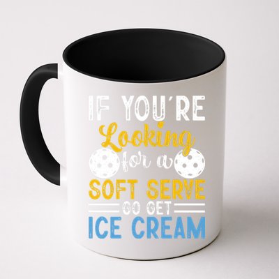 If You Looking For A Soft Serve Got Get Ice Cream Pickleball Gift Mug
