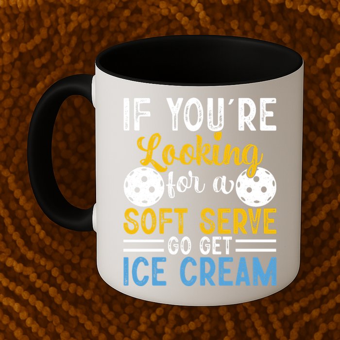 If You Looking For A Soft Serve Got Get Ice Cream Pickleball Gift Mug