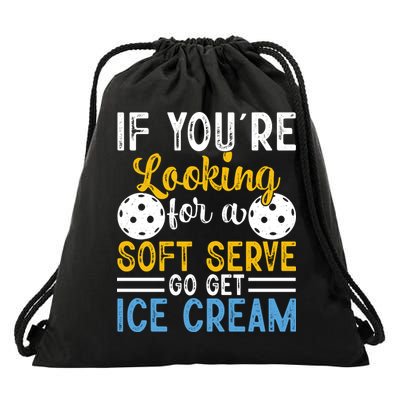 If You Looking For A Soft Serve Got Get Ice Cream Pickleball Gift Drawstring Bag