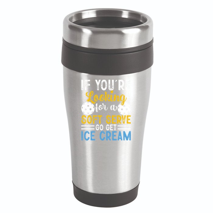 If You Looking For A Soft Serve Got Get Ice Cream Pickleball Gift 16oz Travel Tumbler
