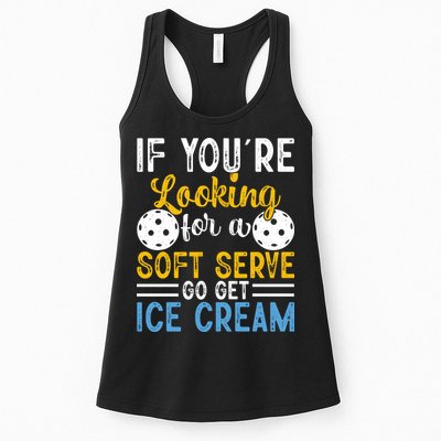 If You Looking For A Soft Serve Got Get Ice Cream Pickleball Gift Womens Tank Top