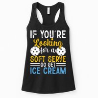 If You Looking For A Soft Serve Got Get Ice Cream Pickleball Gift Womens Tank Top