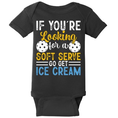 If You Looking For A Soft Serve Got Get Ice Cream Pickleball Gift Baby Bodysuit