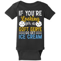 If You Looking For A Soft Serve Got Get Ice Cream Pickleball Gift Baby Bodysuit