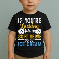 If You Looking For A Soft Serve Got Get Ice Cream Pickleball Gift Toddler T-Shirt